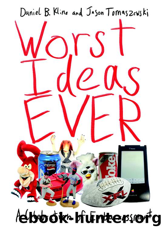 Worst Ideas Ever by Daniel B. Kline