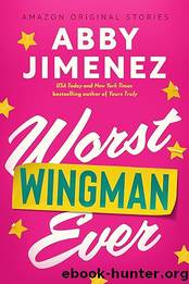 Worst Wingman Ever by Jimenez Abby