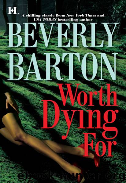 Worth Dying For by Beverly Barton