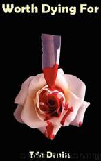 Worth Dying For by Trin Denise