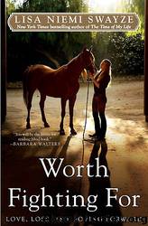 Worth Fighting For by Lisa Niemi Swayze & Lisa Niemi