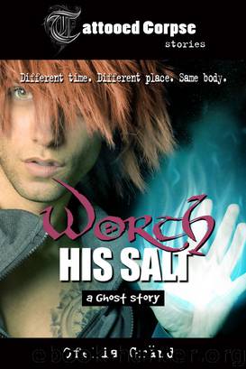 Worth His Salt by Ofelia Grand