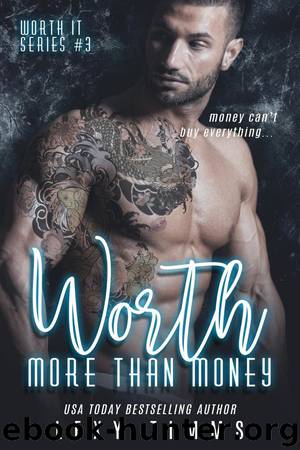 Worth More Than Money (Worth It Series, #3) by Lexy Timms
