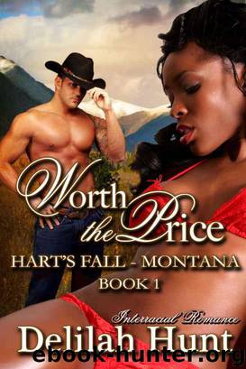 Worth The Price (Hart's Fall, Montana) by Hunt Delilah