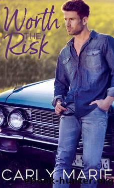 Worth The Risk by Carly Marie