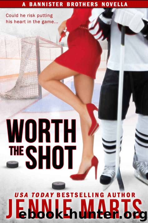 Worth The Shot (The Bannister Brothers #2) by Jennie Marts
