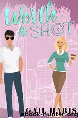 Worth a Shot by Gail Haris