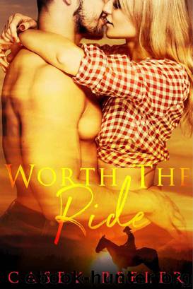 Worth the Ride by Casey Peeler