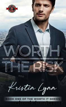 Worth the Risk (Special Forces: Operation Alpha) (Worth It Book 1) by Kristin Lynn & Operation Alpha