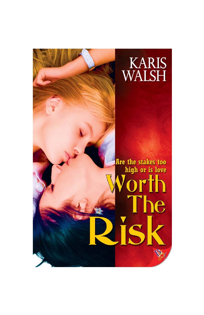 Worth the Risk by Karis Walsh