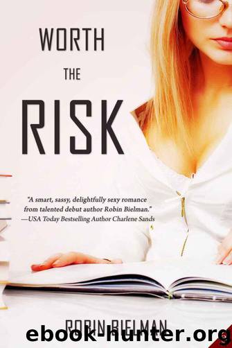 Worth the Risk by Robin Bielman