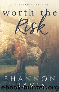 Worth the Risk by Shannon Davis
