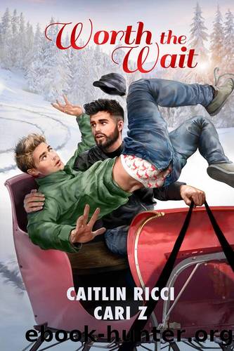Worth the Wait by Caitlin Ricci & Cari Z