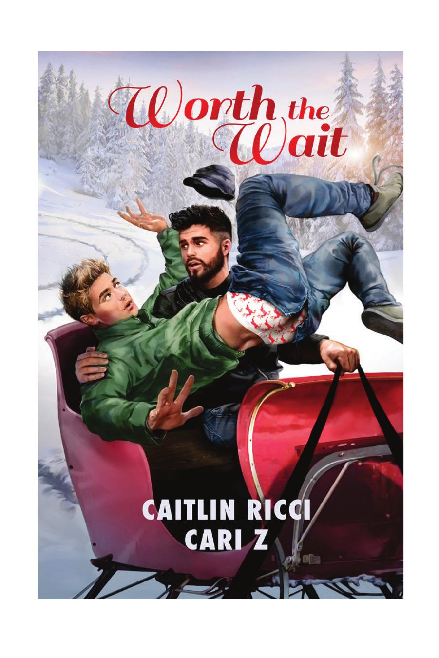 Worth the Wait by Caitlin Ricci && Cari Z