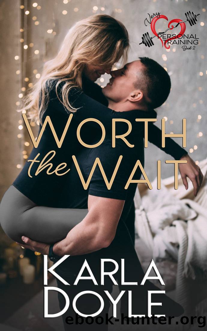 Worth the Wait by Doyle Karla