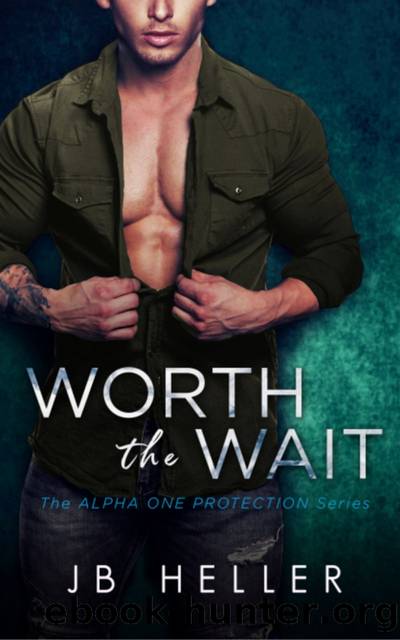 Worth the Wait by JB HELLER