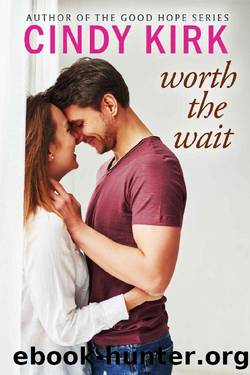 Worth the Wait: A perfect feel-good summer romance by Cindy Kirk
