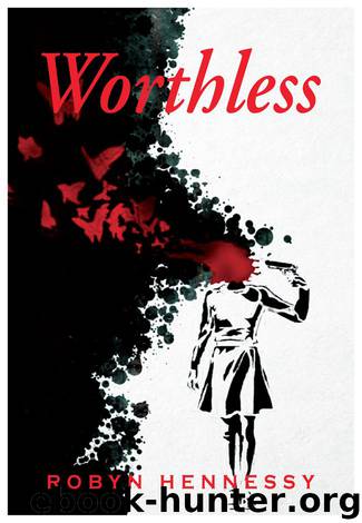 Worthless by Robyn Hennessy