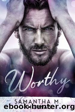 Worthy by Samantha M Thomas