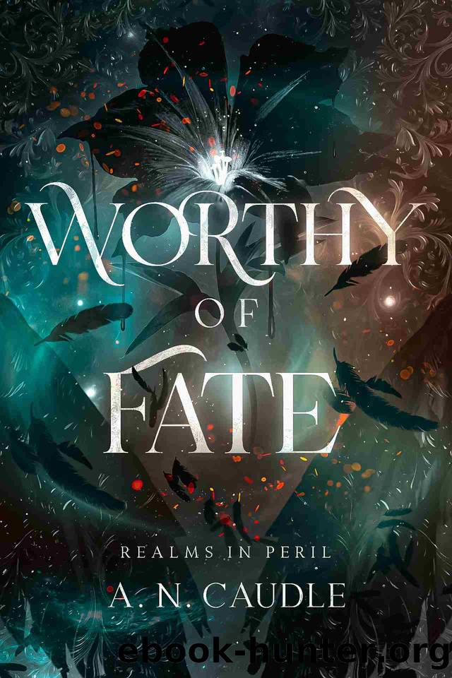 Worthy of Fate (Realms In Peril Book 1) by A.N. Caudle
