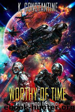 Worthy of Time by K Constantine
