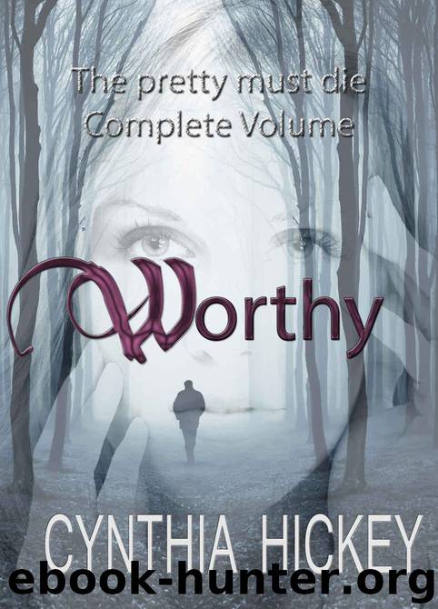 Worthy: The Pretty Must Die Complete Volume by Hickey Cynthia