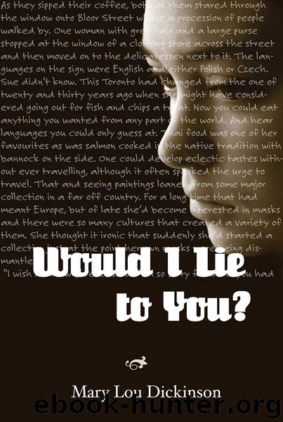 Would I Lie to You by Mary Lou Dickinson