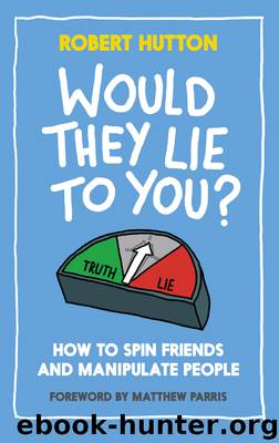 Would They Lie to You? by Robert Hutton