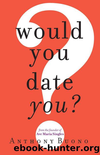 Would You Date You? by Buono Anthony