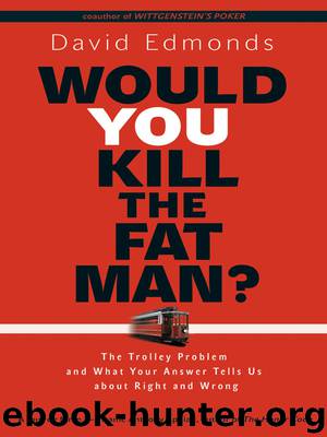 Would You Kill the Fat Man? by Edmonds David