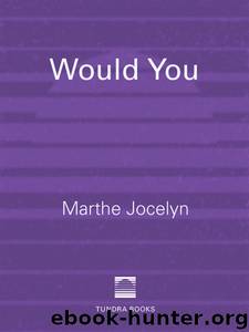 Would You by Marthe Jocelyn