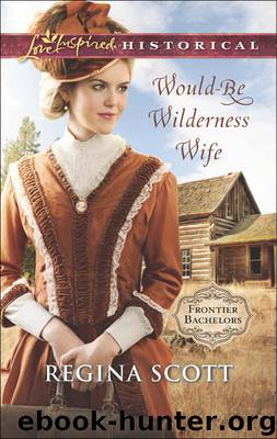 Would-Be Wilderness Wife by Regina Scott