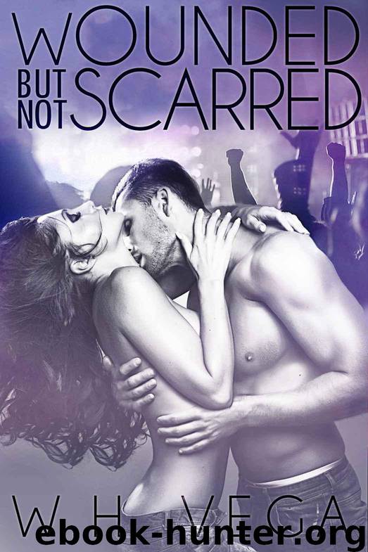 Wounded But Not Scarred (New Adult Rockers 2) by Vega W.H