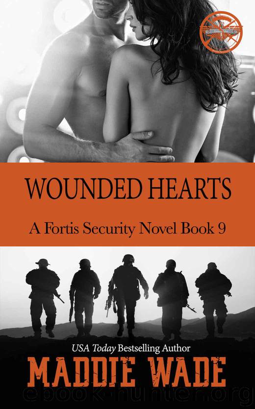 Wounded Hearts: A Fortis Security Novel Book 9 (Fortis Security Series) by Wade Maddie