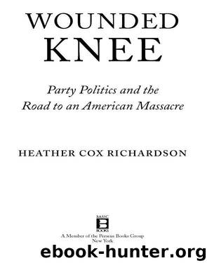 Wounded Knee by Heather Cox Richardson