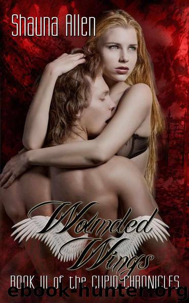 Wounded Wings (Cupid Chronicles) by Allen Shauna