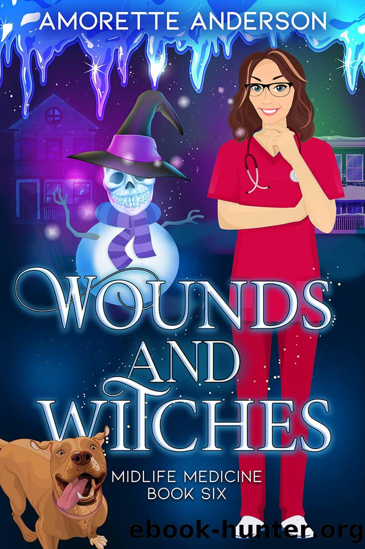 Wounds and Witches: A Witch Cozy Mystery (Midlife Medicine Book 6) by Amorette Anderson