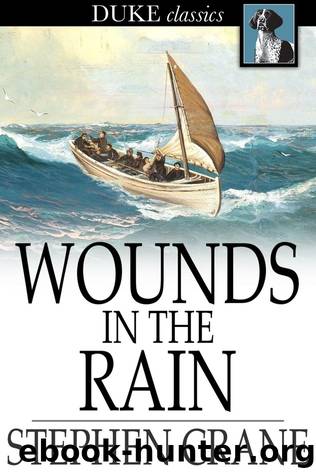 Wounds in the Rain by Stephen Crane