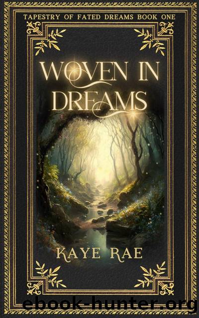 Woven In Dreams by Kaye Rae