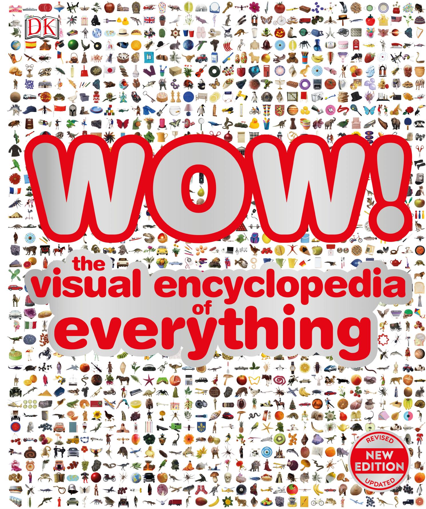 Wow! : the visual encyclopedia of everything by Chris Barker