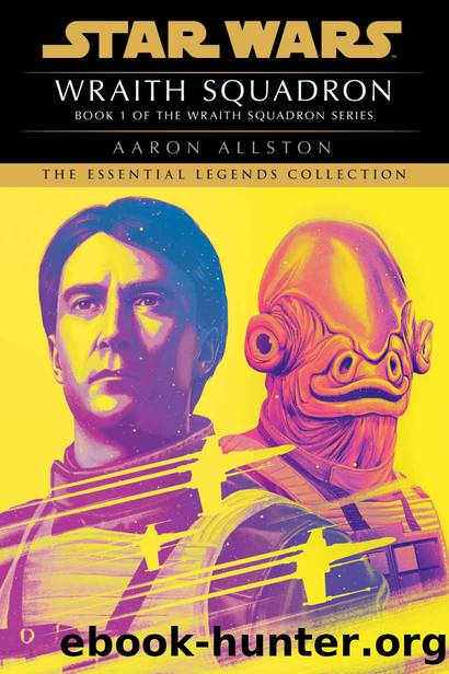 Wraith Squadron: Star Wars Legends (X-Wing) by Aaron Allston