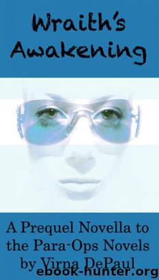 Wraith's Awakening (A Prequel Novella to Chosen By Blood) by Virna DePaul