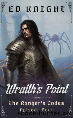 Wraith's Point: Ranger's Codex Episode 4 by Ed Knight