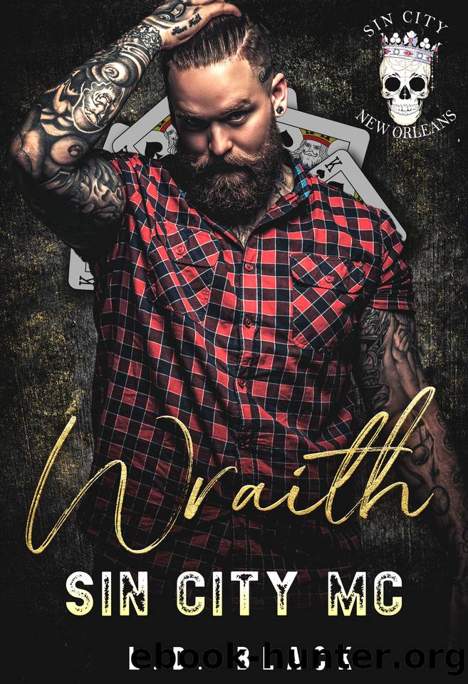 Wraith: Sin City MC New Orleans Chapter by L.D. Black & Sin City