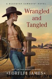 Wrangled and Tangled by Lorelei James