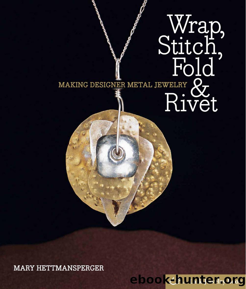 Wrap, Stitch, Fold & Rivet  Making Designer Metal Jewelry ( PDFDrive ) by Unknown