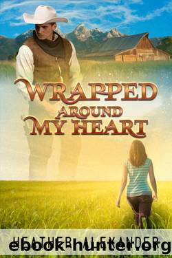 Wrapped Around My Heart by Heather Alexander