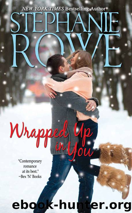 Wrapped Up in You by Rowe Stephanie