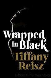 Wrapped in Black by Reisz Tiffany