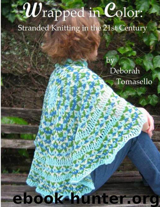 Wrapped in Color: Stranded Knitting in the 21st Century by Tomasello Deborah